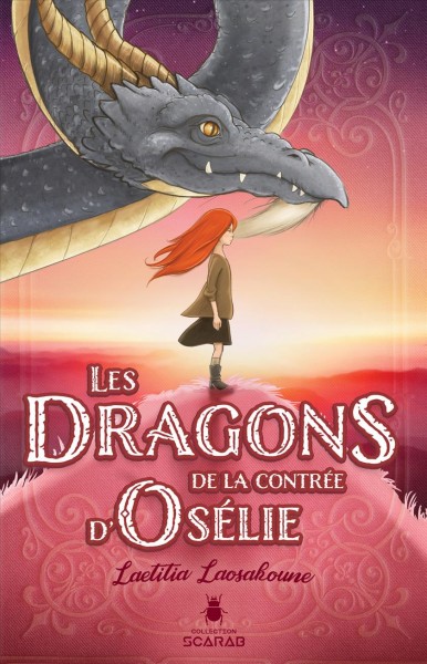 Les dragons de la contrée d'Osélie / Laetitia Laoasakoune.