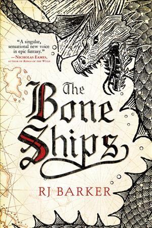 The bone ships / R. J. Barker.