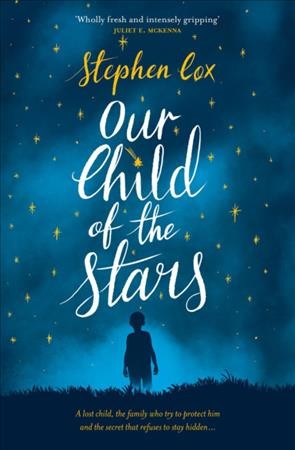 Our child of the stars / Stephen Cox.