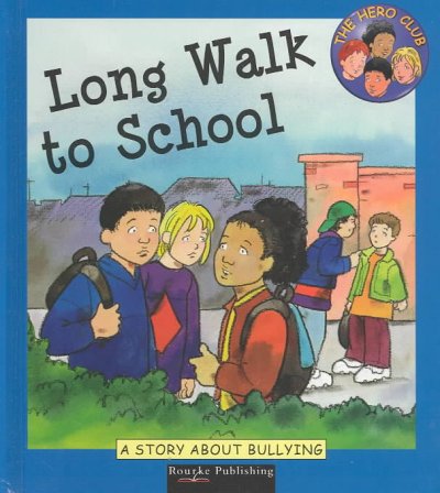 Long walk to school [book] : a story about bullying / written by Cindy Leaney ; illustrated by Peter Wilks.