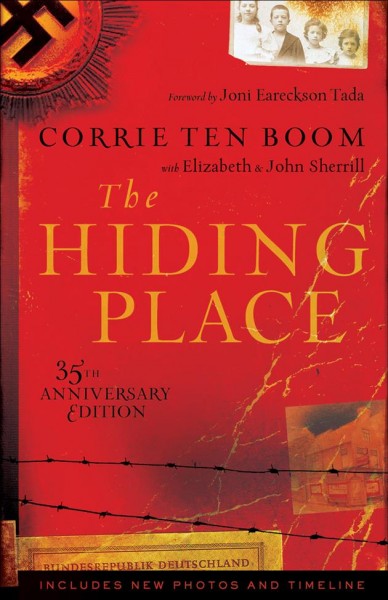 The hiding place / Corrie Ten Boom with Elizabeth and John Sherrill.
