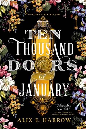 The ten thousand doors of January / Alix E. Harrow.