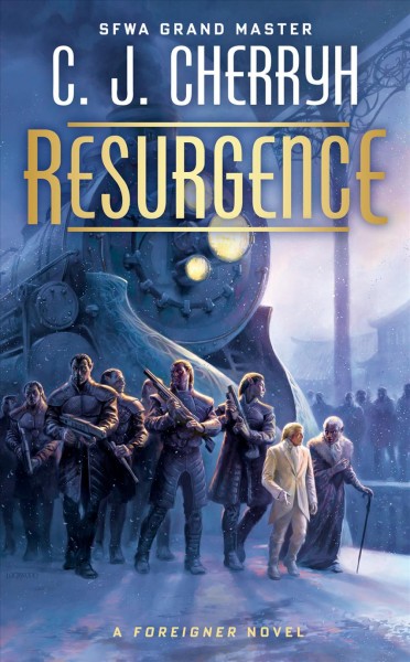 Resurgence : a Foreigner novel / C.J. Cherryh.