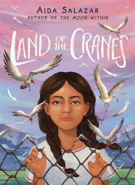 The land of the cranes / Aida Salazar.