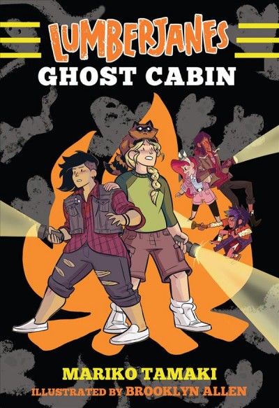 Lumberjanes. Ghost cabin / by Mariko Tamaki ; illustrated by Brooklyn Allen.
