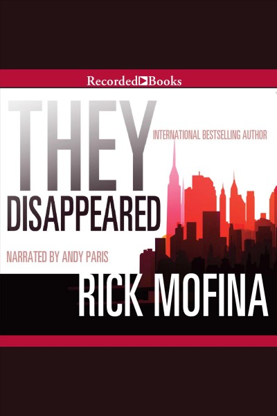 They disappeared [electronic resource]. Rick Mofina.