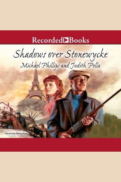 Shadows over stonewycke [electronic resource] : Stonewycke legacy series, book 2. Pella Judith.