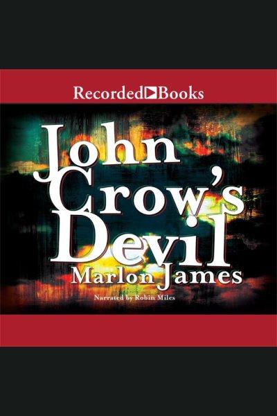 John crow's devil [electronic resource]. Marlon James.