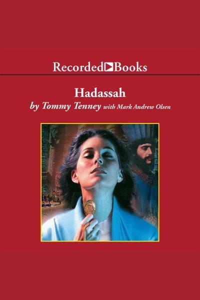 Hadassah [electronic resource] : One night with the king. Olsen Mark Andrew.