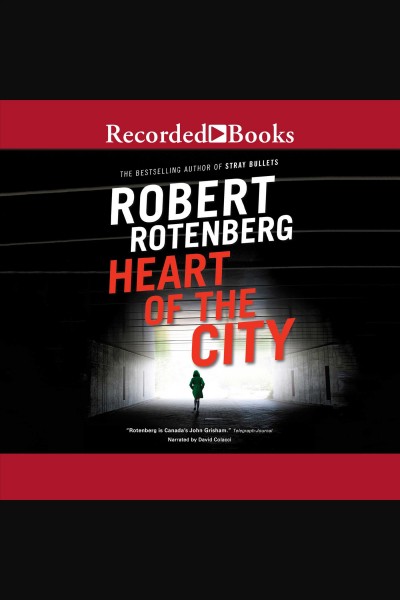 Heart of the city [electronic resource] : Detective greene series, book 5. Rotenberg Robert.