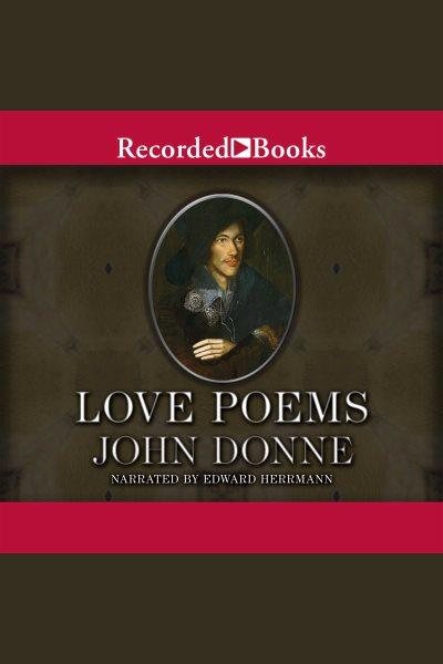 John donne [electronic resource] : Love poems. John Donne.