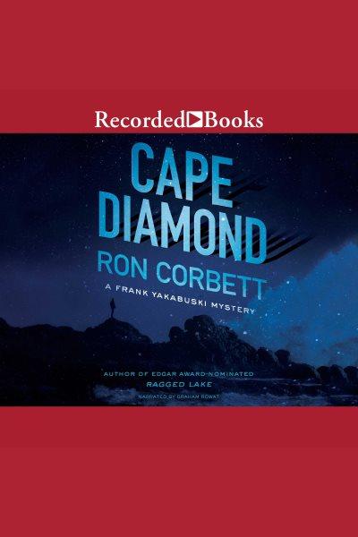 Cape diamond [electronic resource] : Frank yakabuski series, book 2. Corbett Ron.