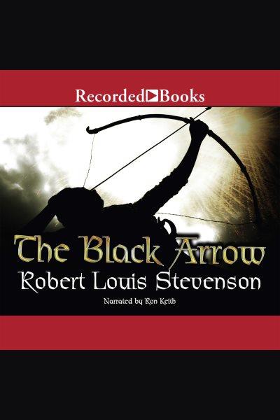 The black arrow [electronic resource]. Robert Louis stevenson.