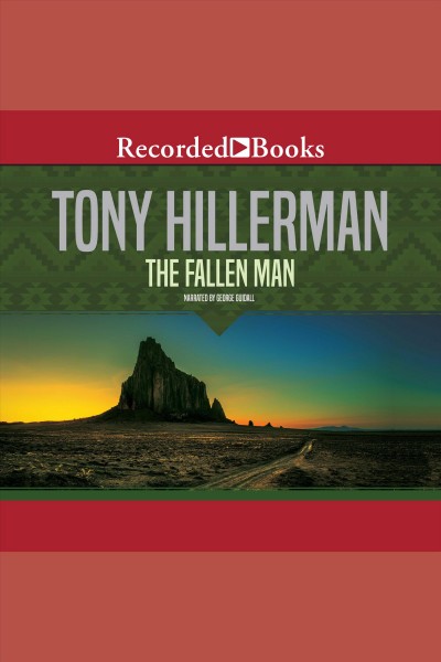 The fallen man [electronic resource] : Joe leaphorn and jim chee series, book 12. Tony Hillerman.