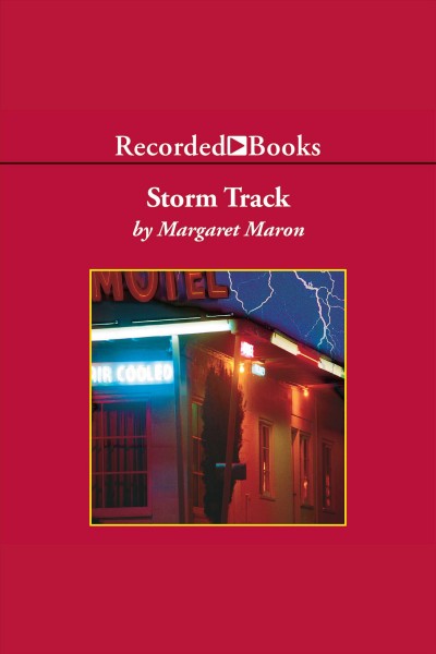 Storm track [electronic resource] : Judge deborah knott series, book 7. Maron Margaret.