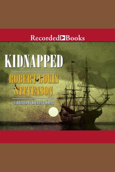 Kidnapped [electronic resource] : New recording. Robert Louis stevenson.