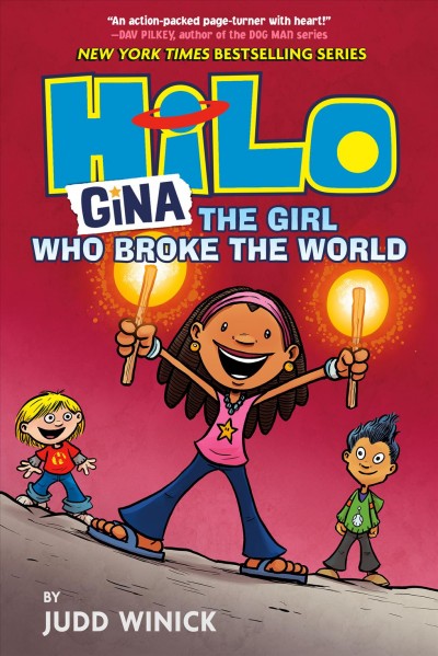 Gina : The girl who broke the world / Judd Winick ; color by Maarta Laiho.