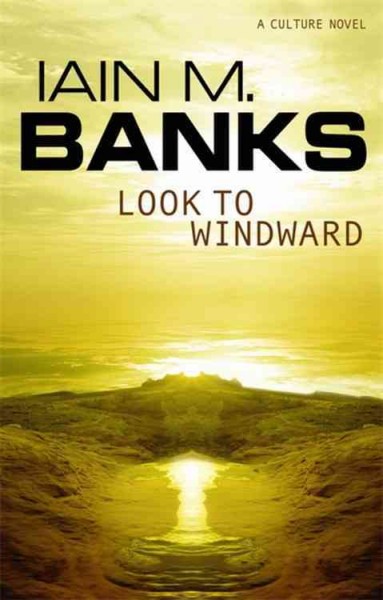 Look to windward / Iain M. Banks.