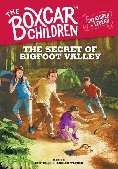 The secret of Bigfoot Valley / created by Gertrude Chandler Warner ; illustrations by Thomas Girard.