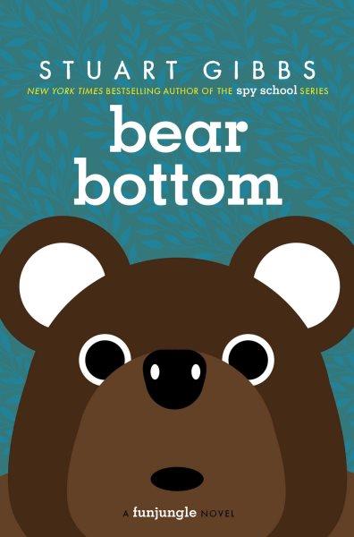 Bear bottom [electronic resource] / Stu Gibbs.