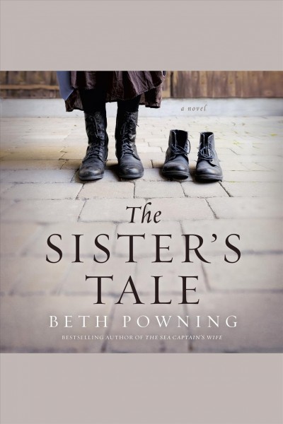 The sister's tale / Beth Powning.