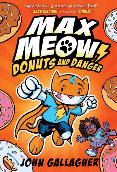 Donuts and danger / John Gallagher.