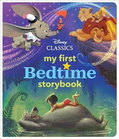 Disney classics : my first bedtime storybook.