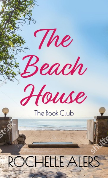 The beach house / Rochelle Alers.
