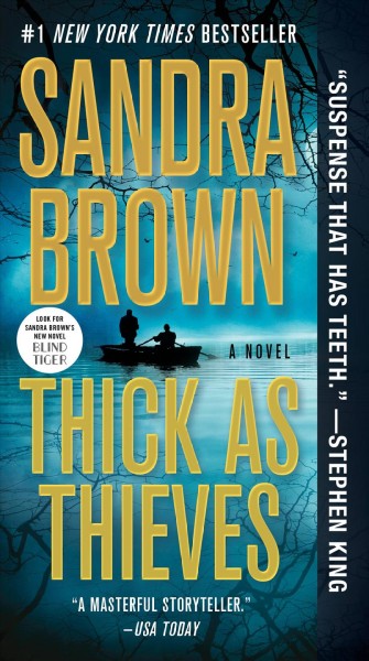 Thick as thieves : a novel / Sandra Brown.