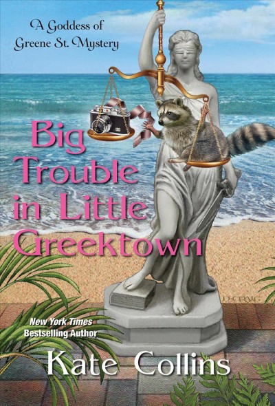 Big trouble in little Greektown / Kate Collins.