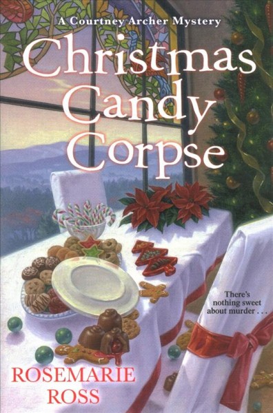 Christmas candy corpse / Rosemarie Ross.