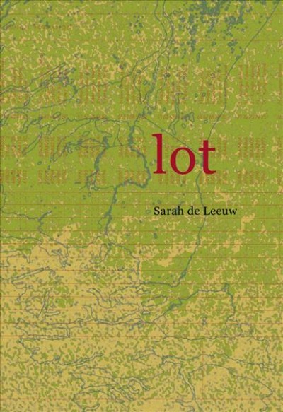 Lot / Sarah de Leeuw.