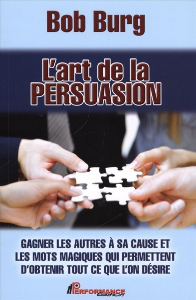 L'art de la persuasion [electronic resource]