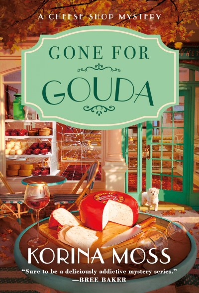 Gone for gouda / by Korina Moss. 