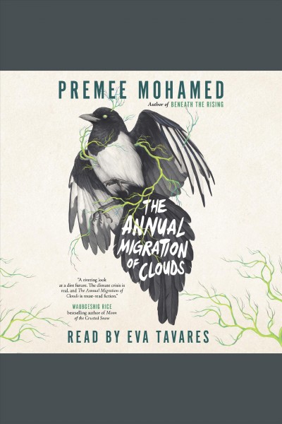 The annual migration of clouds / Premee Mohamed.