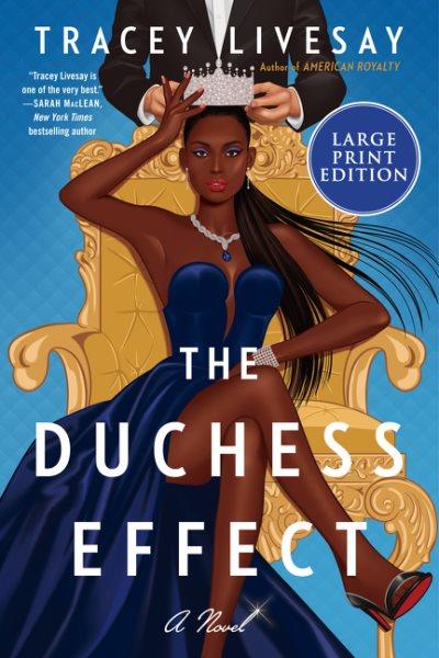The Duchess effect : a novel / Tracey Livesay.