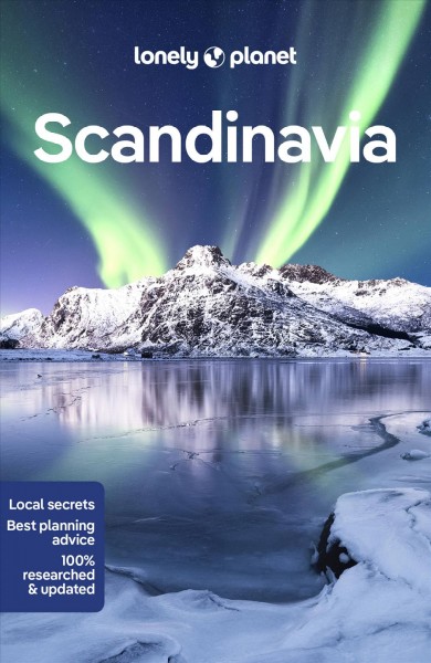 Scandinavia / written and researched by Anthony Ham ...  [et al.].