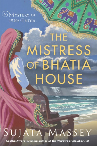 The mistress of Bhatia House / Sujata Massey.