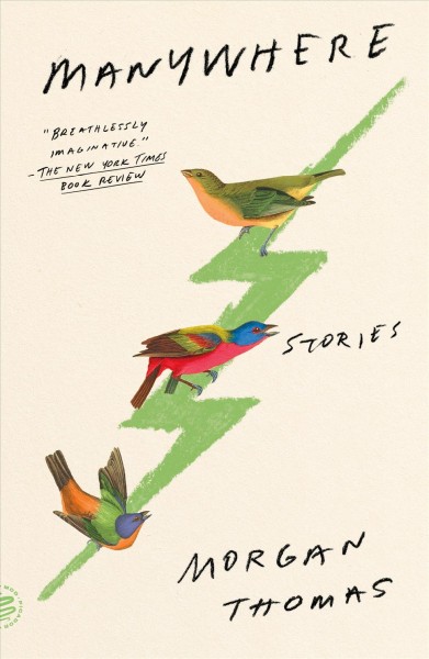 Manywhere : Stories / Morgan Thomas.