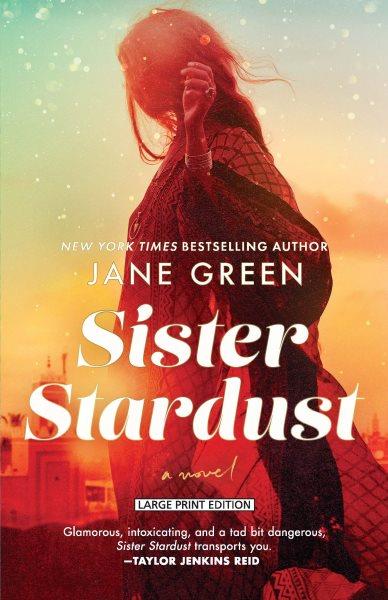 Sister stardust / Jane Green.