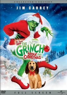 Dr. Seuss' How the Grinch stole Christmas [videorecording (DVD)].