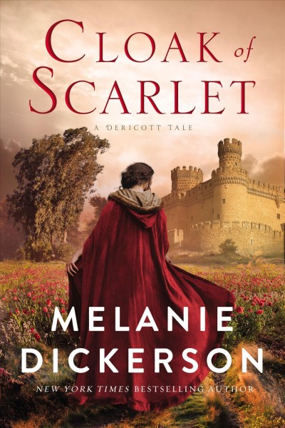 Cloak of scarlet / Melanie Dickerson.