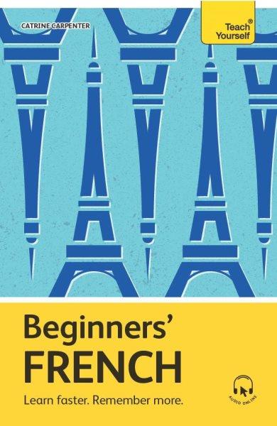 Beginners’ French / Catrine Carpenter.