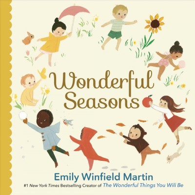 Wonderful seasons / Emily Winfield Martin.