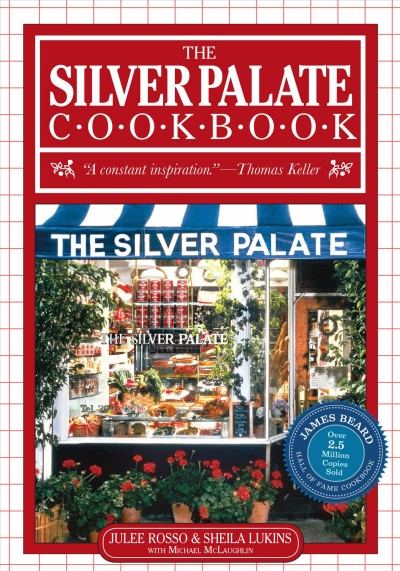 The Silver Palate cookbook / Julee Rosso & Sheila Lukins with Michael McLaughlin ; photographs by Patrick Tregenza and Susan Goldman ; illustrations by Sheila Lukins.