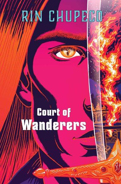Court of wanderers / Rin Chupeco.
