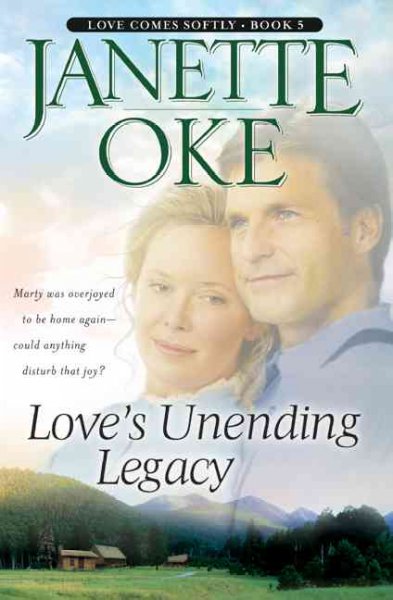 Love's unending legacy / Janette Oke.