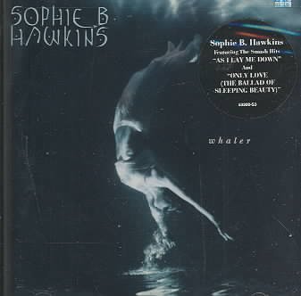 Whaler [sound recording] / Sophie B. Hawkins.
