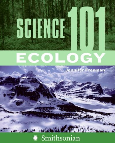 Science 101 : ecology / Jennifer Freeman.