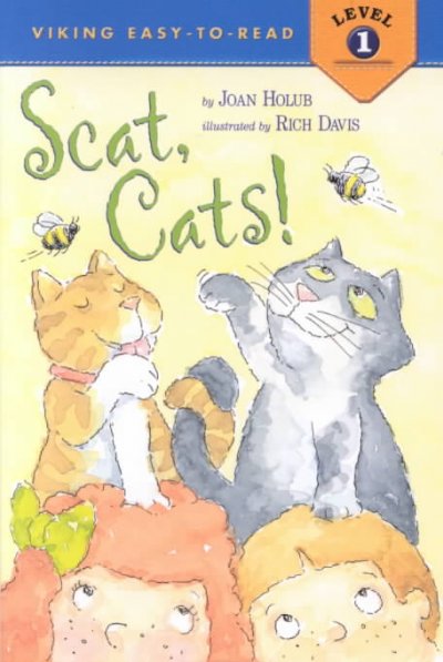 Scat, cats! / by Joan Holub ; illustrated by Rich Davis.